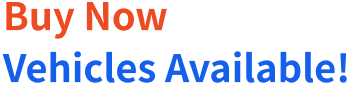 Buy Now Vehicles Available!